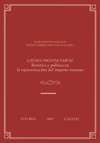 Books Frontpage Lavdes provinciarvm. Retórica y política en la representación del Imperio Romano