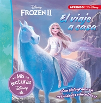 Books Frontpage Frozen II. El viaje a casa. Mis lecturas Disney (Disney. Lectoescritura)