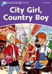 Front pageDolphin Readers 4. City Girl, Country Boy