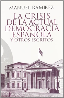 Books Frontpage La crisis de la actual democracia española y otros escritos