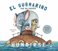 Books Frontpage El submarino que no quería hundirse: Cuento infantil divertido para niños de 3 a 7 años
