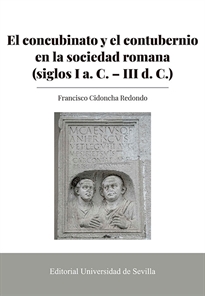 Books Frontpage El concubinato y el contubernio en la sociedad romana (siglos I a. C. - d. C.)