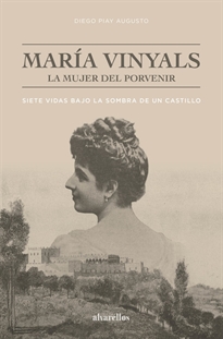 Books Frontpage María Vinyals, La Mujer Del Porvenir