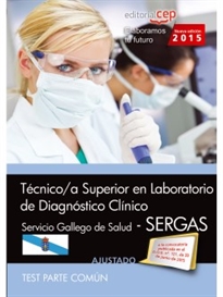 Books Frontpage Técnico/a superior en laboratorio de diagnóstico clínico. Servicio gallego de salud (SERGAS). Test común