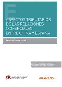 Books Frontpage Aspectos tributarios de las relaciones comerciales entre China y España (Papel + e-book)