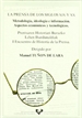 Front pageLa prensa de los siglos XIX y XX. Metodología, ideología e información. Aspectos económicos y tecnológicos