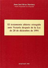 Books Frontpage El testamento abierto otorgado ante notario después de la ley de 20 de diciembre de 1991