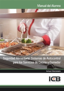 Books Frontpage Seguridad Alimentaria: Sistemas de Autocontrol para los Servicios de Cocina y Comedor