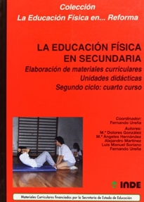 Books Frontpage La Educación Física en Secundaria. Unidades didácticas. Segundo ciclo: cuarto curso