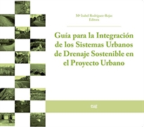 Books Frontpage Guía para la integración de los Sistemas Urbanos de Drenaje Sostenible en el Proyecto Urbano