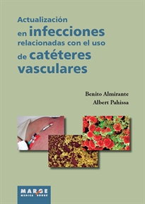 Books Frontpage Actualización en infecciones relacionadas con el uso de catéteres vasculares