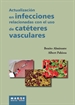 Front pageActualización en infecciones relacionadas con el uso de catéteres vasculares