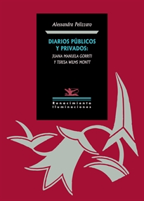 Books Frontpage Diarios públicos y privados: Juana Manuela Gorriti y Teresa Wilms Montt