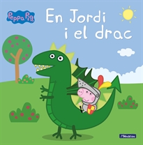 Books Frontpage Peppa Pig. Un conte - En Jordi i el drac