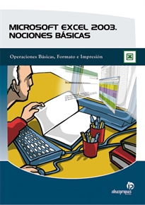 Books Frontpage Microsoft Excel 2003: nociones básicas: operaciones básicas, formato e impresión