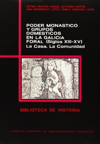 Books Frontpage Poder monástico y grupos domésticos en la Galicia foral, siglos XIII-XV