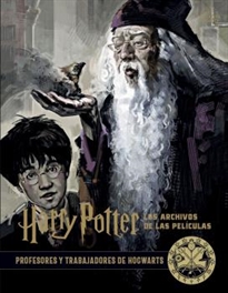 Books Frontpage Harry Potter: los archivos de las películas 11. Profesores y trabajadores de Hogwarts