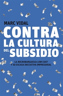 Books Frontpage Contra la cultura del subsidio