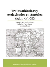 Books Frontpage Tratas atlánticas y esclavitudes en América. Siglos XVI-XIX