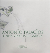 Books Frontpage Antonio Palacios. unha viaxe por Galicia