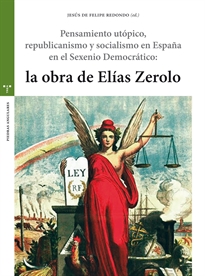 Books Frontpage Pensamiento utópico, republicanismo y socialismo en España en el Sexenio Democrático: la obra de Elías Zerolo