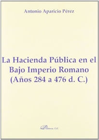 Books Frontpage La Hacienda Pública en el Bajo Imperio Romano. Años 284 a 476 d. C.