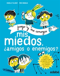 Books Frontpage Mis Miedos, ¿Amigos O Enemigos?