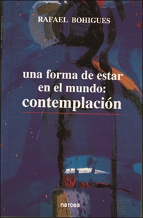 Books Frontpage Una forma de estar en el mundo: contemplación