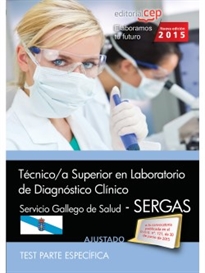 Books Frontpage Técnico/a superior en laboratorio de diagnóstico clínico. Servicio gallego de salud (SERGAS). Test parte específica