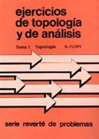 Books Frontpage Ejercicios de topología y de análisis. Topología