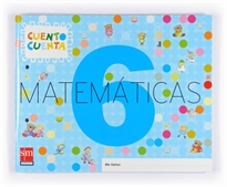Books Frontpage Matemáticas, Cuento cuenta 6. Educación Infantil