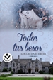 Front pageTodos tus besos (Los Greenwood 3)