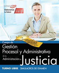 Books Frontpage Cuerpo de Gestión Procesal y Administrativa de la Administración de Justicia. Turno Libre. Simulacros de Examen