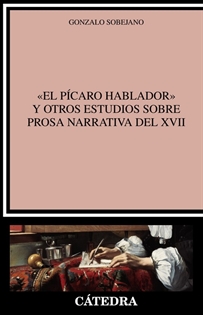 Books Frontpage "El pícaro hablador" y otros estudios sobre prosa narrativa del XVII
