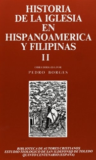 Books Frontpage Historia de la Iglesia en Hispanoamérica y Filipinas (siglos XV-XIX). II: Aspectos territoriales