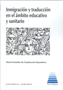 Books Frontpage Inmigración y traducción en el ámbito educativo y sanitario