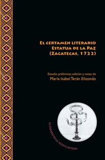 Books Frontpage El certamen literario Estatua de la Paz (Zacatecas, 1722)