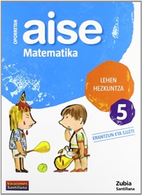 Books Frontpage Oporretan Aise Matematika Lehen Hezkuntza 5 Vacaciones Santillana