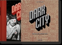 Books Frontpage Dark City. The Real Los Angeles Noir