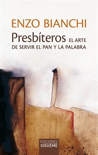 Books Frontpage Presbíteros. El arte de servir el pan y la palabra