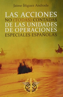 Books Frontpage Las acciones no (todas) contadas de las unidades de operaciones especiales españolas