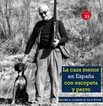 Books Frontpage La caza menor con escopeta y perro (en la España del siglo XIX al XXI
