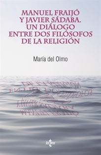 Books Frontpage Manuel Fraijó y Javier Sádaba. Un diálogo entre dos filósofos de la religión