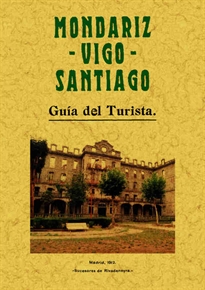 Books Frontpage Mondariz. Vigo. Santiago. Guía del turismo