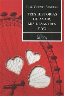 Books Frontpage Tres historias de amor, mis desastres y yo