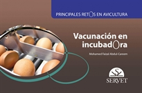 Books Frontpage Principales retos en avicultura. Vacunación en incubadora