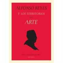 Books Frontpage Alfonso Reyes y los territorios del arte