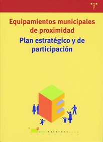 Books Frontpage Plan estratégico y de participación: equipamientos municipales de proximidad