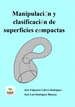 Front pageManipulación y clasificación de superficies compactas