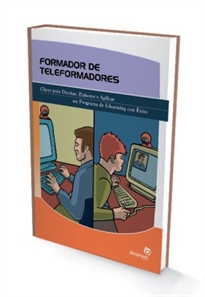 Books Frontpage Formador de teleformadores: claves para diseñar, elaborar y aplicar un programa e-learning con éxito